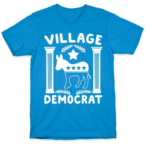 Village Democrat T-Shirt